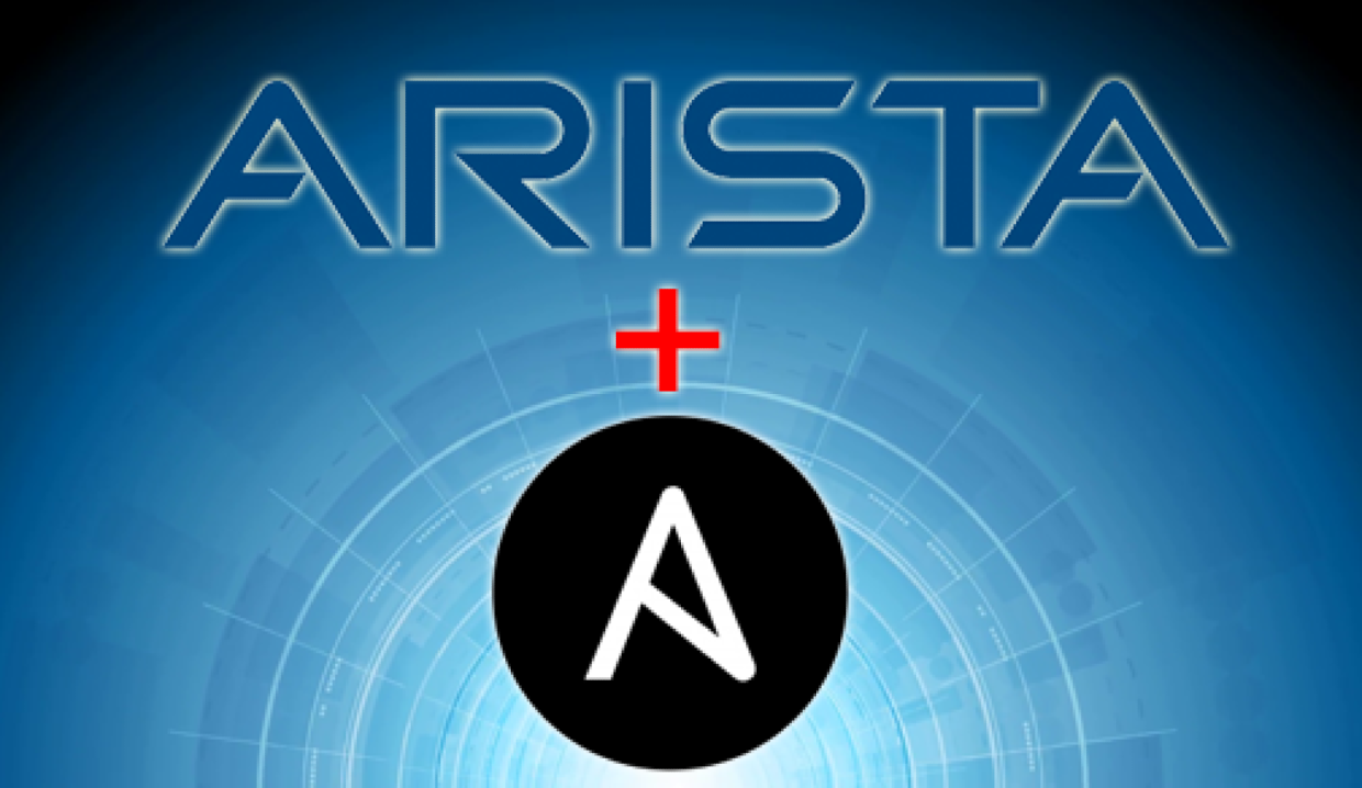 Why Arista + Ansible Is A Perfect Marriage For Network Automation